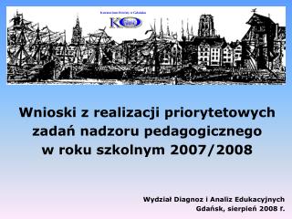 Wydział Diagnoz i Analiz Edukacyjnych Gdańsk, sierpień 2008 r.