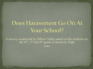 Does Harassment Go On At Your School?