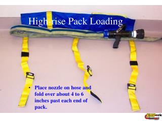 High-rise Pack Loading