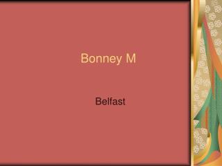 Bonney M