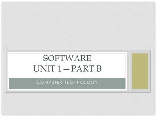 Software Unit 1—Part B