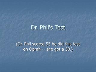 Dr. Phil's Test