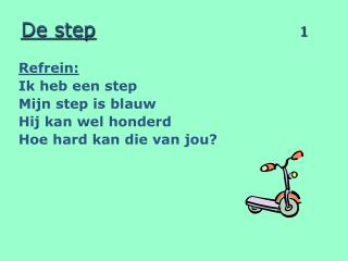 De step 1