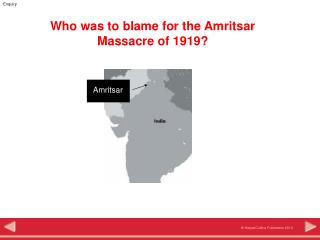 Who was to blame for the Amritsar Massacre of 1919?