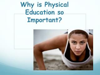Why is Physical Education so Important?