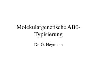 Molekulargenetische AB0-Typisierung