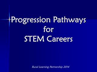 Progression Pathways for STEM Careers
