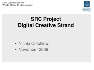 SRC Project Digital Creative Strand