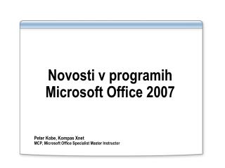Novosti v programih Microsoft Office 2007