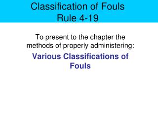 Classification of Fouls Rule 4-19