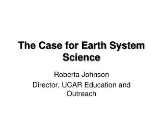 The Case for Earth System Science