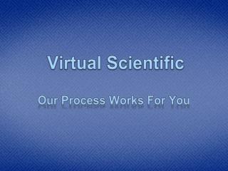 Our Process Works For You