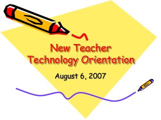 New Teacher Technology Orientation