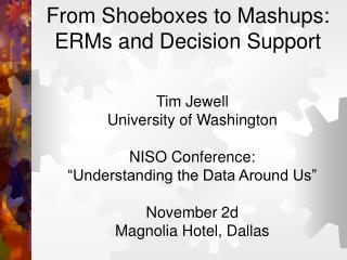 From Shoeboxes to Mashups: ERMs and Decision Support