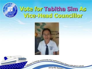 Vote for Tabitha Sim As Vice-Head Councillor