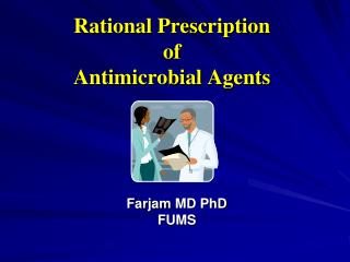 Rational Prescription of Antimicrobial Agents