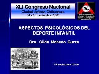 XLI Congreso Nacional Ciudad Juárez, Chihuahua. 14 – 16 noviembre 2008