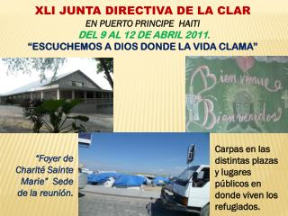 XLI JUNTA DIRECTIVA DE LA CLAR EN PUERTO PRINCIPE HAITI DEL 9 AL 12 DE ABRIL 2011 .