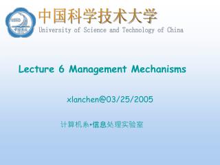 Lecture 6 Management Mechanisms