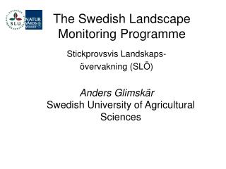 The Swedish Landscape Monitoring Programme