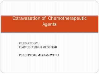 E xtravasation of Chemotherapeutic Agents