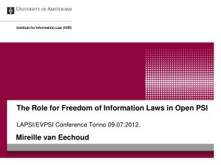 The Role for Freedom of Information Laws in Open PSI LAPSI/EVPSI Conference Torino 09.07.2012.