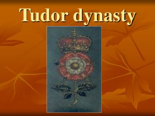 Tudor dynasty