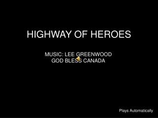 HIGHWAY OF HEROES