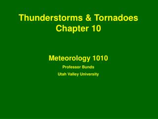 Thunderstorms &amp; Tornadoes Chapter 10