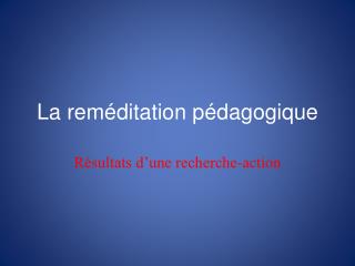 La reméditation pédagogique