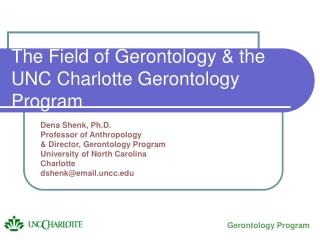 The Field of Gerontology &amp; the UNC Charlotte Gerontology Program