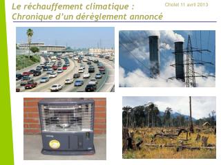 Le réchauffement climatique : Chronique d’un dérèglement annoncé