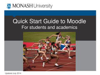 Quick Start Guide to Moodle For students and academics