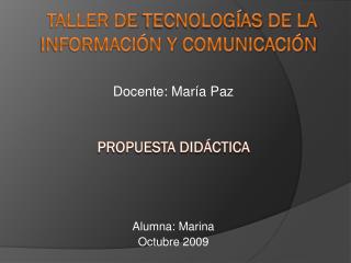 Taller de Tecnologías de la Información y Comunicación