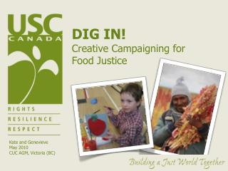 DIG IN! Creative Campaigning for Food Justice