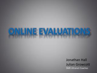 Online evaluationS