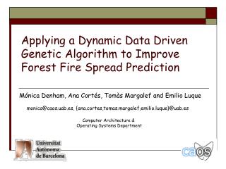 Applying a Dynamic Data Driven Genetic Algorithm to Improve Forest Fire Spread Prediction