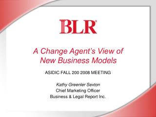 A Change Agent’s View of New Business Models