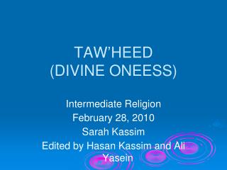TAW’HEED (DIVINE ONEESS)