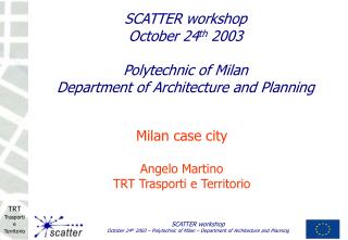 Milan case city Angelo Martino TRT Trasporti e Territorio