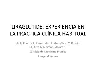 LIRAGLUTIDE: EXPERIENCIA EN LA PRÁCTICA CLÍNICA HABITUAL