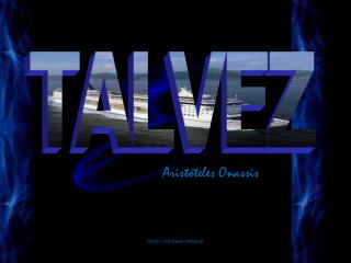 TALVEZ