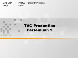 TVC Production Pertemuan 9
