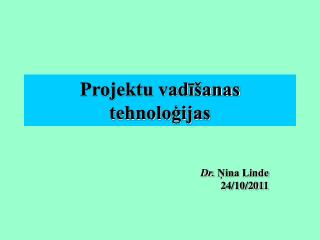 Projektu vadīšanas tehnoloģijas