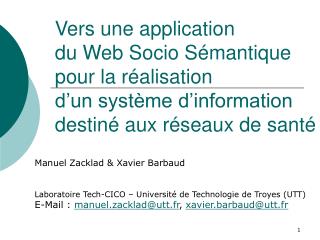 Manuel Zacklad &amp; Xavier Barbaud Laboratoire Tech-CICO – Université de Technologie de Troyes (UTT)