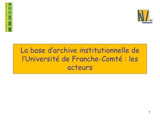 La base d’archive institutionnelle de l’Université de Franche-Comté : les acteurs
