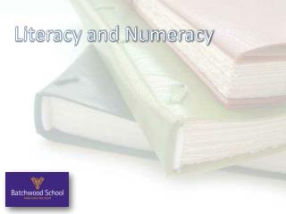 Literacy and Numeracy