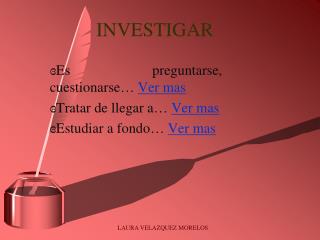 INVESTIGAR