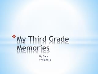 My Third Grade Memories