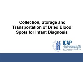 Collection, Storage and Transportation of Dried Blood Spots for Infant Diagnosis